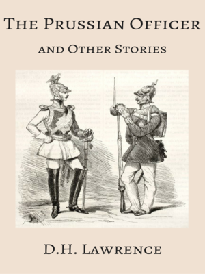 cover image of The Prussian Officer and Other Stories